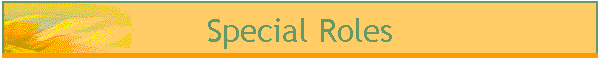 Special Roles