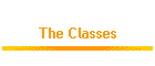 The Classes