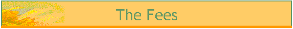The Fees