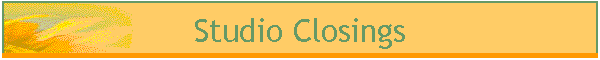 Studio Closings