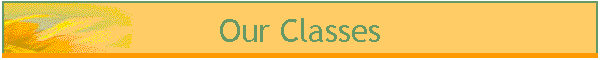 Our Classes
